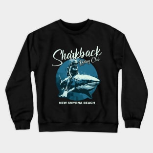 Sharkback Riding Club New Smyrna Beach Funny Shark Crewneck Sweatshirt